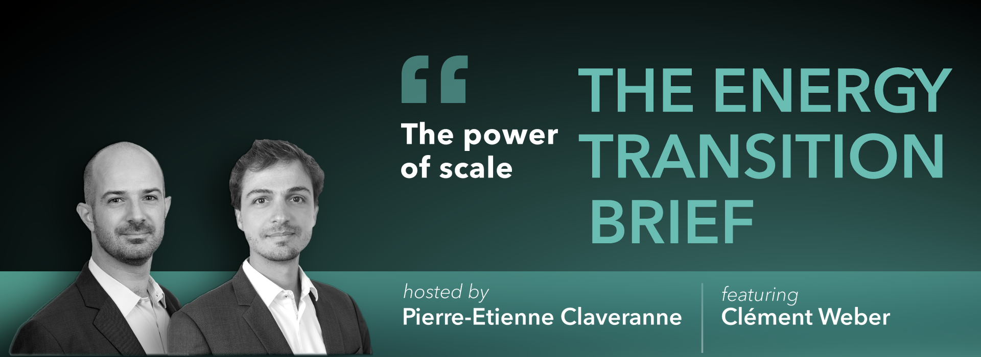The Energy Transition Brief: The power of scale